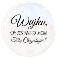 Naklejka prośba czy zostaniesz moim tatą chrzestnym